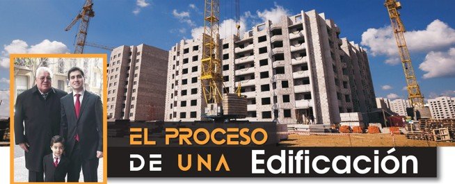 El Proceso de una Edificación